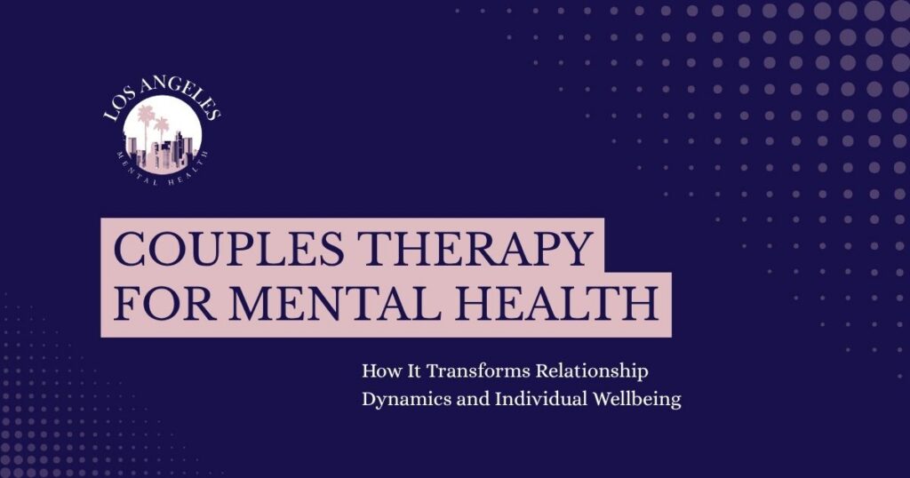 Dark blue banner featuring pink text blocks: 'Couples Therapy for Mental Health' with a smaller subtitle, and a Los Angeles Mental Health logo in the upper left corner; promotes couples therapy services.