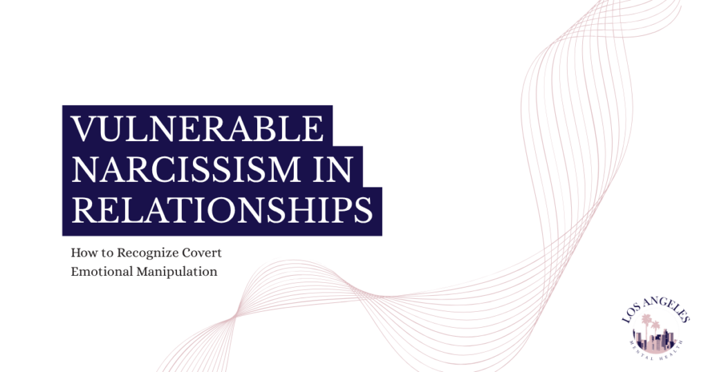 Cover slide: title 'Vulnerable Narcissism in Relationships' with subtitle 'How to Recognize Covert Emotional Manipulation' and a decorative wave design with a Los Angeles logo in the corner