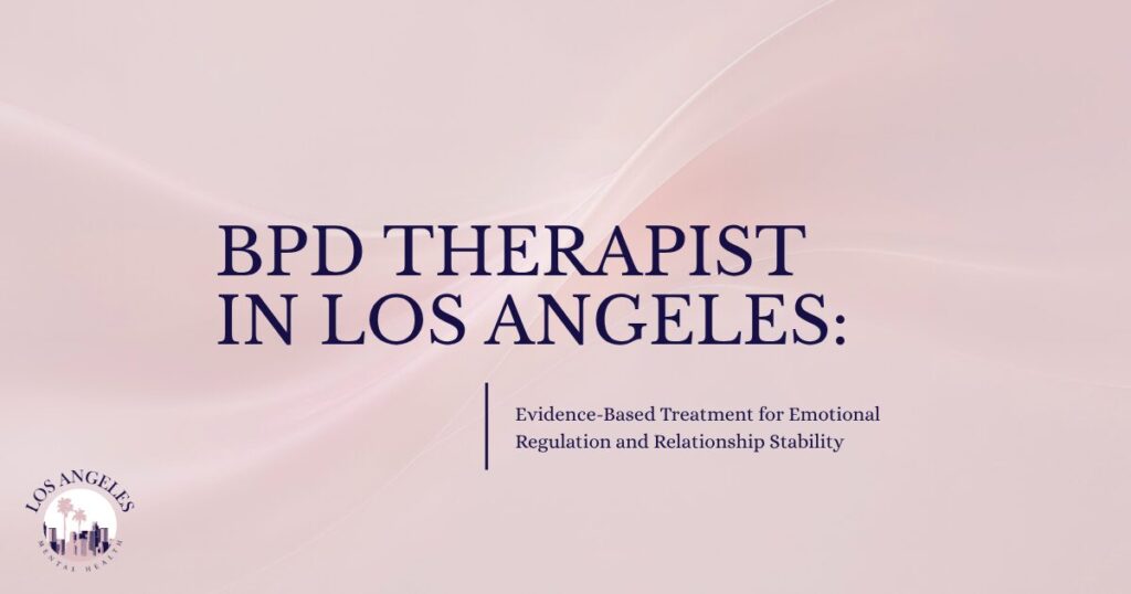 BPD therapist in Los Angeles—pink gradient hero banner with subtitle about emotional regulation and relationship stability; circular Los Angeles mental health logo at bottom-left.